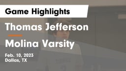 Thomas Jefferson  vs Molina Varsity Game Highlights - Feb. 10, 2023