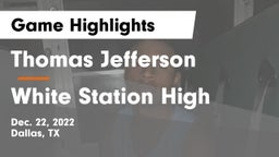 Thomas Jefferson  vs White Station High Game Highlights - Dec. 22, 2022