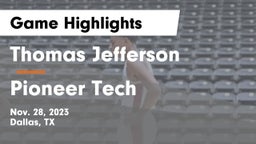 Thomas Jefferson  vs Pioneer Tech Game Highlights - Nov. 28, 2023