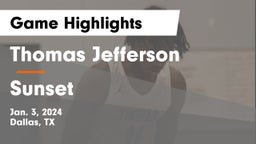 Thomas Jefferson  vs Sunset  Game Highlights - Jan. 3, 2024