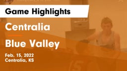 Centralia  vs Blue Valley  Game Highlights - Feb. 15, 2022