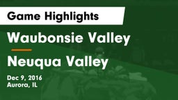 Waubonsie Valley  vs Neuqua Valley  Game Highlights - Dec 9, 2016