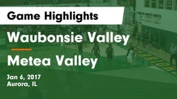 Waubonsie Valley  vs Metea Valley  Game Highlights - Jan 6, 2017