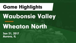 Waubonsie Valley  vs Wheaton North  Game Highlights - Jan 21, 2017