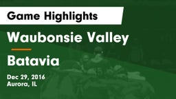 Waubonsie Valley  vs Batavia  Game Highlights - Dec 29, 2016