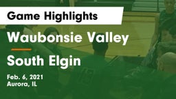 Waubonsie Valley  vs South Elgin  Game Highlights - Feb. 6, 2021