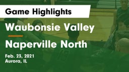 Waubonsie Valley  vs Naperville North  Game Highlights - Feb. 23, 2021