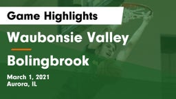 Waubonsie Valley  vs Bolingbrook  Game Highlights - March 1, 2021