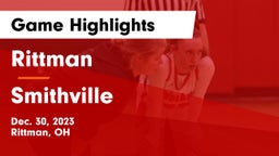 Rittman  vs Smithville  Game Highlights - Dec. 30, 2023