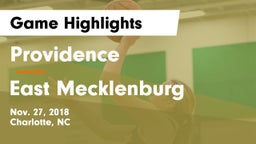 Providence  vs East Mecklenburg  Game Highlights - Nov. 27, 2018