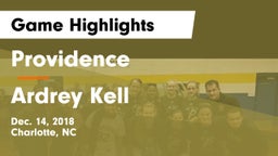 Providence  vs Ardrey Kell  Game Highlights - Dec. 14, 2018