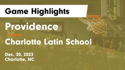 Providence  vs Charlotte Latin School Game Highlights - Dec. 20, 2023