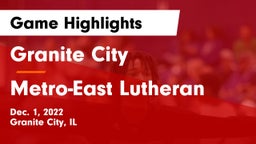 Granite City  vs Metro-East Lutheran Game Highlights - Dec. 1, 2022