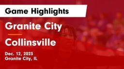 Granite City  vs Collinsville  Game Highlights - Dec. 12, 2023