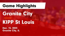 Granite City  vs KIPP St Louis Game Highlights - Dec. 15, 2023