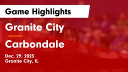 Granite City  vs Carbondale  Game Highlights - Dec. 29, 2023