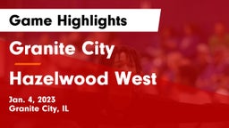 Granite City  vs Hazelwood West  Game Highlights - Jan. 4, 2023