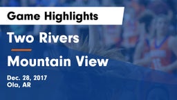 Two Rivers  vs Mountain View  Game Highlights - Dec. 28, 2017