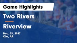 Two Rivers  vs Riverview Game Highlights - Dec. 29, 2017