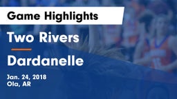 Two Rivers  vs Dardanelle  Game Highlights - Jan. 24, 2018