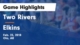 Two Rivers  vs Elkins  Game Highlights - Feb. 23, 2018