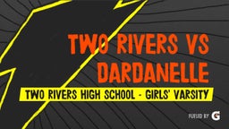 Two Rivers girls basketball highlights Two Rivers vs Dardanelle