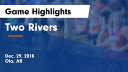 Two Rivers  Game Highlights - Dec. 29, 2018