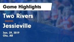 Two Rivers  vs Jessieville  Game Highlights - Jan. 29, 2019