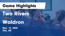 Two Rivers  vs Waldron  Game Highlights - Nov. 13, 2020