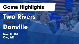 Two Rivers  vs Danville  Game Highlights - Nov. 8, 2021