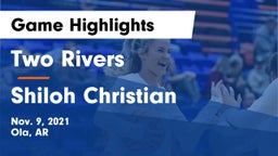 Two Rivers  vs Shiloh Christian  Game Highlights - Nov. 9, 2021