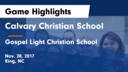 Calvary Christian School vs Gospel Light Christian School Game Highlights - Nov. 28, 2017