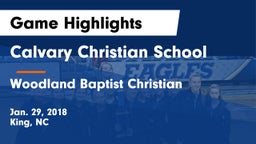 Calvary Christian School vs Woodland Baptist Christian  Game Highlights - Jan. 29, 2018