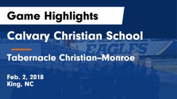 Calvary Christian School vs Tabernacle Christian--Monroe Game Highlights - Feb. 2, 2018