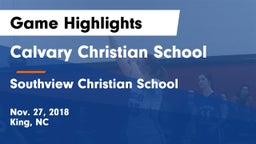 Calvary Christian School vs Southview Christian School Game Highlights - Nov. 27, 2018