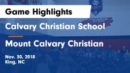 Calvary Christian School vs Mount Calvary Christian Game Highlights - Nov. 30, 2018