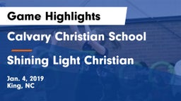 Calvary Christian School vs Shining Light Christian Game Highlights - Jan. 4, 2019