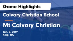 Calvary Christian School vs Mt Calvary Christian Game Highlights - Jan. 8, 2019