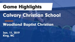 Calvary Christian School vs Woodland Baptist Christian  Game Highlights - Jan. 11, 2019