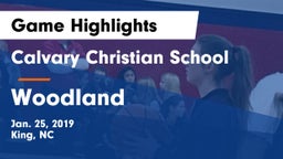 Calvary Christian School vs Woodland Game Highlights - Jan. 25, 2019