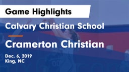 Calvary Christian School vs Cramerton Christian Game Highlights - Dec. 6, 2019