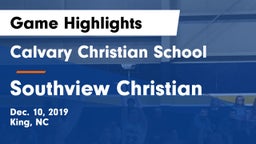 Calvary Christian School vs Southview Christian Game Highlights - Dec. 10, 2019