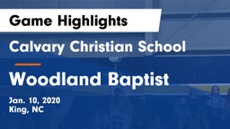 Calvary Christian School vs Woodland Baptist  Game Highlights - Jan. 10, 2020