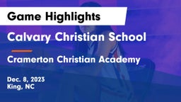 Calvary Christian School vs Cramerton Christian Academy Game Highlights - Dec. 8, 2023