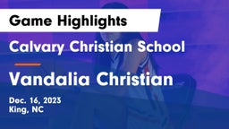 Calvary Christian School vs Vandalia Christian Game Highlights - Dec. 16, 2023