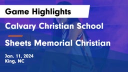 Calvary Christian School vs Sheets Memorial Christian Game Highlights - Jan. 11, 2024