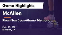 McAllen  vs Pharr-San Juan-Alamo Memorial  Game Highlights - Feb. 23, 2021