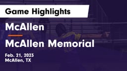 McAllen  vs McAllen Memorial  Game Highlights - Feb. 21, 2023