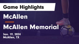 McAllen  vs McAllen Memorial  Game Highlights - Jan. 19, 2024