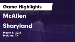 McAllen  vs Sharyland  Game Highlights - March 8, 2024